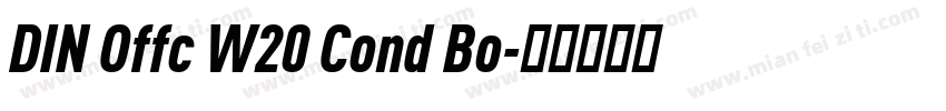 DIN Offc W20 Cond Bo字体转换